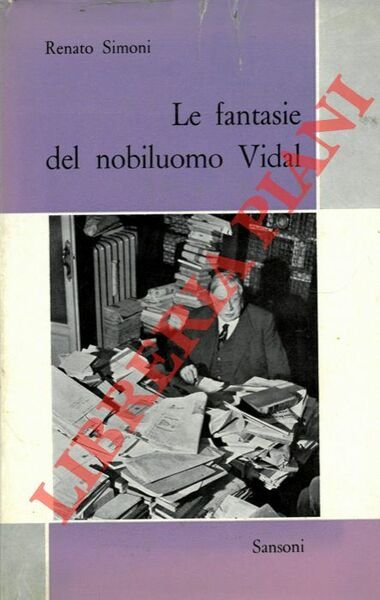 Le fantasie del nobiluomo Vidal. A cura di Eligio Possenti.