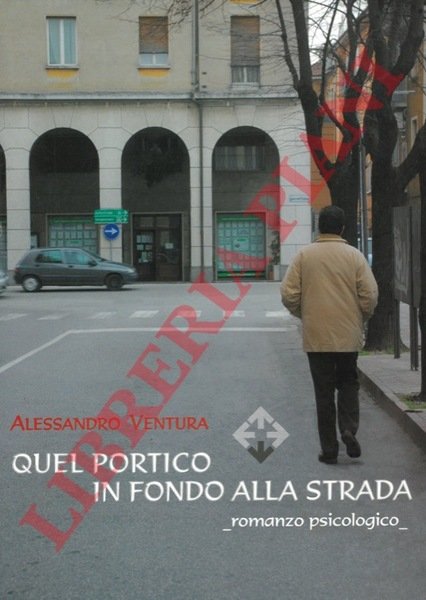 Quel portico in fondo alla strada.