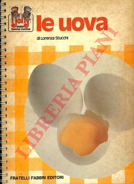 Le uova.