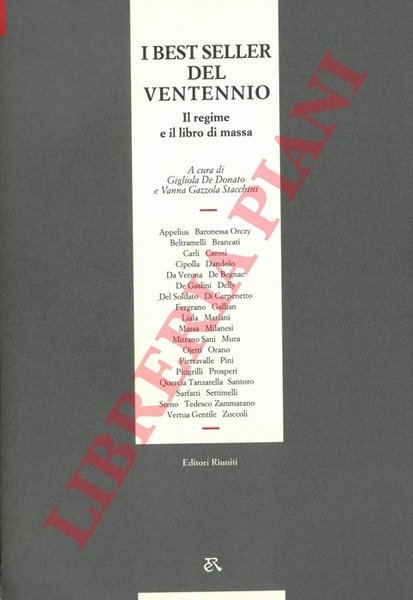 I best seller del ventennio. Il regime e il libro …