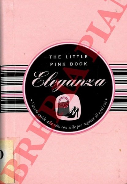 Eleganza. Piccola guida alla vita con stile per ragazze di …
