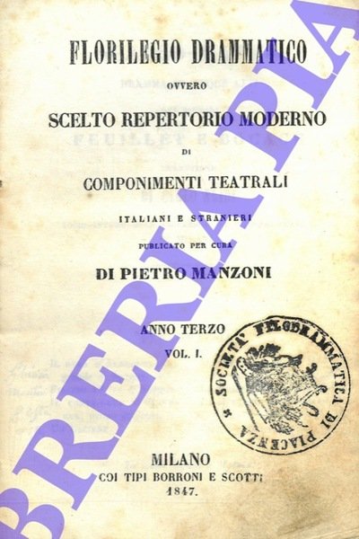Florilegio drammatico ovvero scelto repertorio moderno di componimenti teatrali italiani …