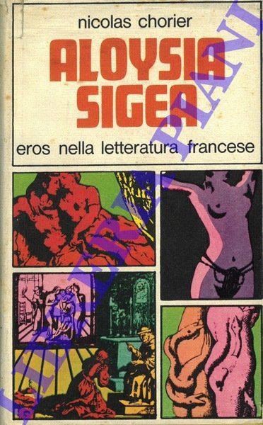 Eros nella letteratura francese. Dalle origini al XVII secolo. Appendice I. Aloysia sigea.