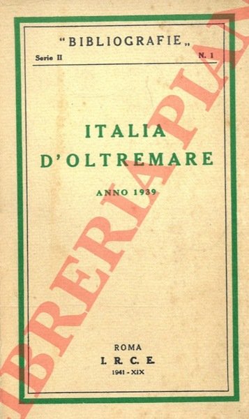 Italia d'oltremare. Anno 1939.