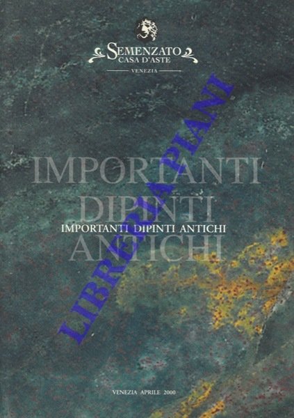 Importanti dipinti antichi.