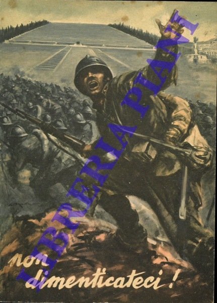 Non dimenticateci! Raduno dell'Associazione del Fante nel Cinquantenario della battaglia di Vittorio Veneto.