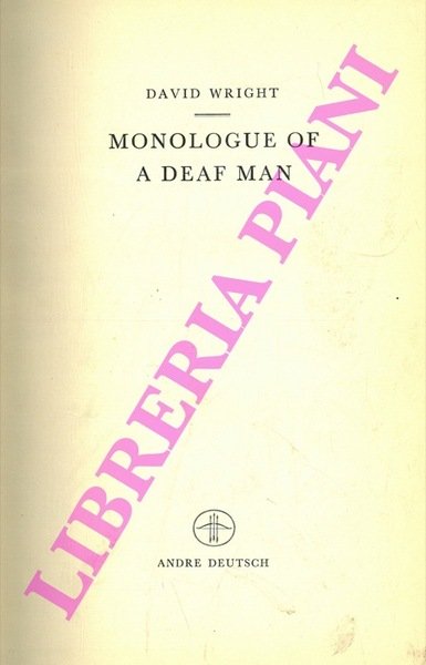 Monlogue of a Deaf Man.