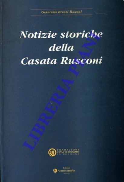 Notizie storiche della Casata Rusconi.