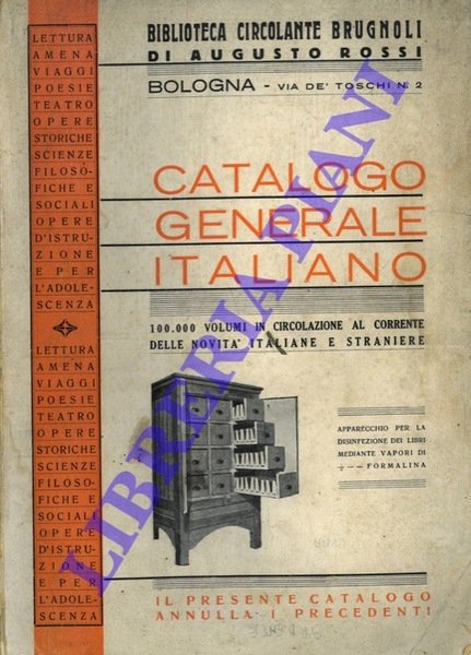 Catalogo generale italiano. 100.000 volumi in circolazione al corrente delle …