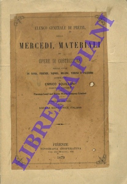 Elenco generale di prezzi delle mercedi materiali ed opere di costruzione nelle città di Roma, Firenze, Napoli, Milano, Torino e Palermo.