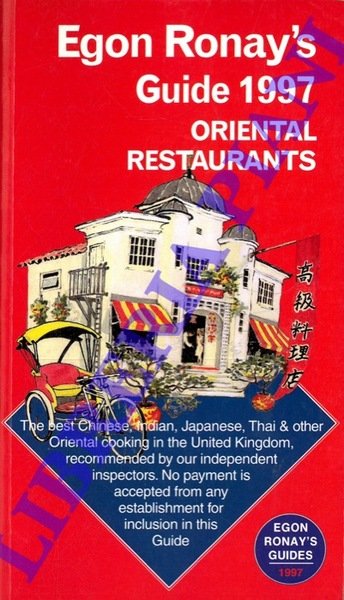 Egon Ronay's Guide 1997. Oriental restaurants.