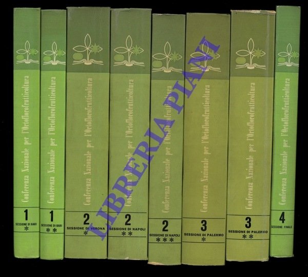 Conferenza Nazionale per l'Ortoflorofrutticoltura. Vol. 1. Sessione di Bari (due vol.) - Vol. 2. Sessione di Verona, di Napoli (tre vol.) - Vol. 3. Sessione di Palermo (due vol) - Vol. 4. Sessione finale.