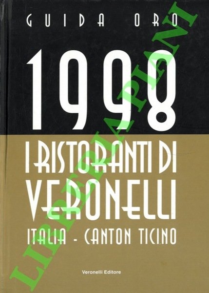 I ristoranti di Veronelli. Guida oro. 1998.