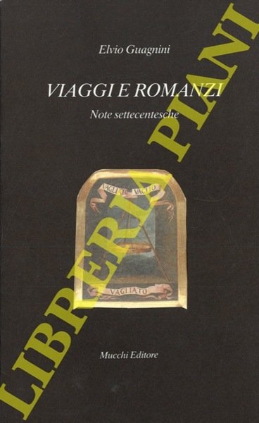 Viaggi e romanzi. Note settecentesche.