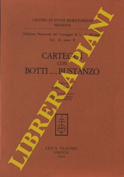 Edizione Nazionale del Carteggio di L. A. Muratori vol. 10, …