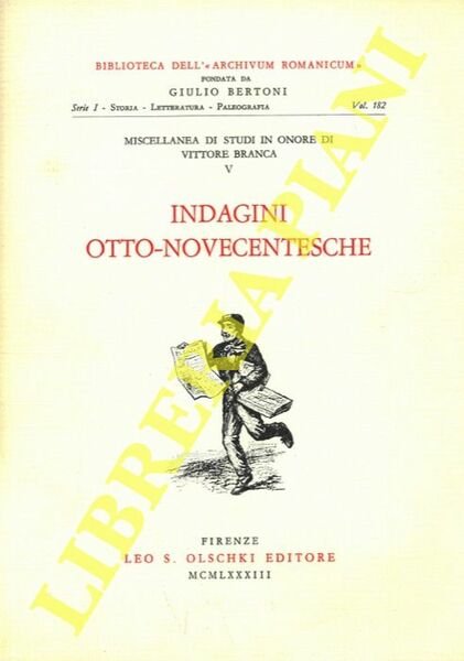 Miscellanea di Studi in Onore di Vittore Branca. V. Indagini …