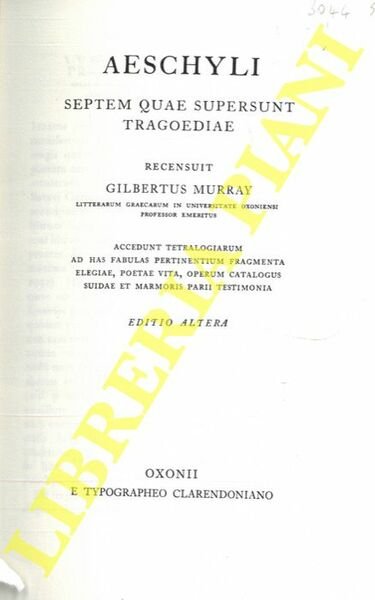 Aeschyli. Septem quae supersunt tragoediae. Recensunt Gilbertus Murray.