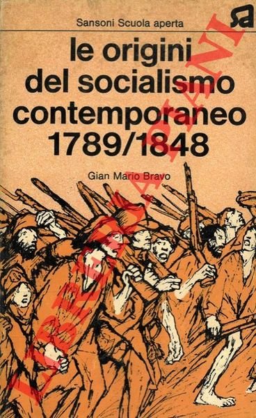 Le origini del socialismo contemporaneo 1789/1848.