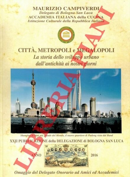 Città, metropoli e megalopoli. La storia dello sviluppo urbano dall'antichità …