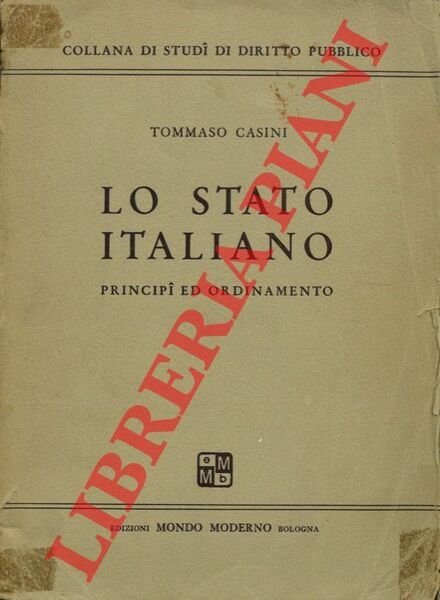 Lo Stato Italiano. Principi ed ordinamento.