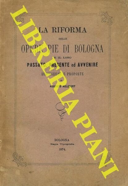 La riforma delle Opere Pie di Bologna e il loro …
