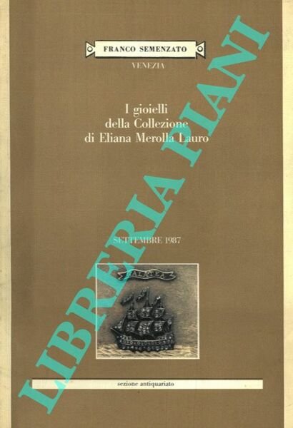 I gioielli della Collezione di Eliana Merolla Lauro.