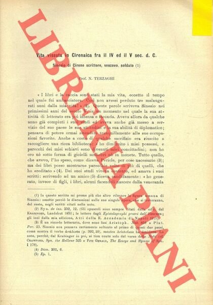 Vita vissuta in Cirenaica fra il V ed il V sec. d. C. Sinesio di Cirene scrittore, vescovo, soldato.