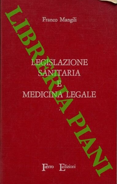 Legislazione sanitaria e medicina legale.