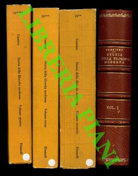 Storia della filosofia moderna. Volume primo. Il problema della conoscenza nella filosofia e nella scienza dall'Umanesimo alla scuola cartesiana. VOLUME II: Il problema della conoscenza nella filosofia e neklla scienza da Bacone a Kant. Volume III. Il problema della conoscenza nei sistemi postkantiani. Vol. IV. Il problema della conoscenza nei sistemi posthegeliani.