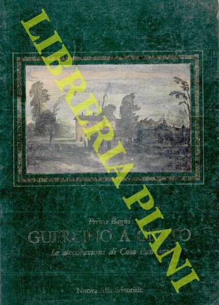 Guercino a Cento. Le decorazioni di Casa Pannini.