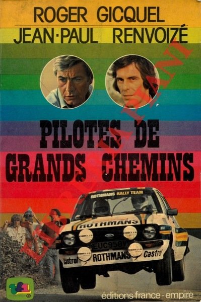 Pilotes de grands chemins.