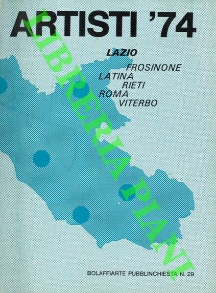 Artisti '74. Lazio. Frosinone. Latina. Roma. Viterbo.