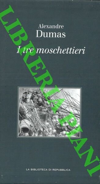 I tre moschettieri.