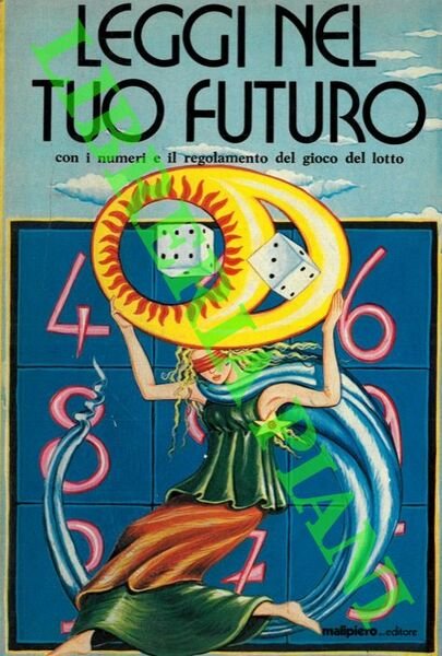 Leggi nel tuo futuro con i numeri e il regolamento del gioco del lotto.