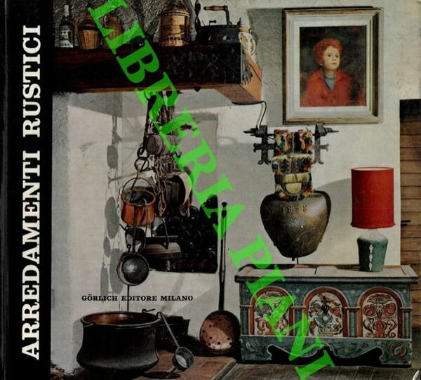 Arredamenti rustici. Mobili e ambienti rustici, antichi e moderni. Mobili …