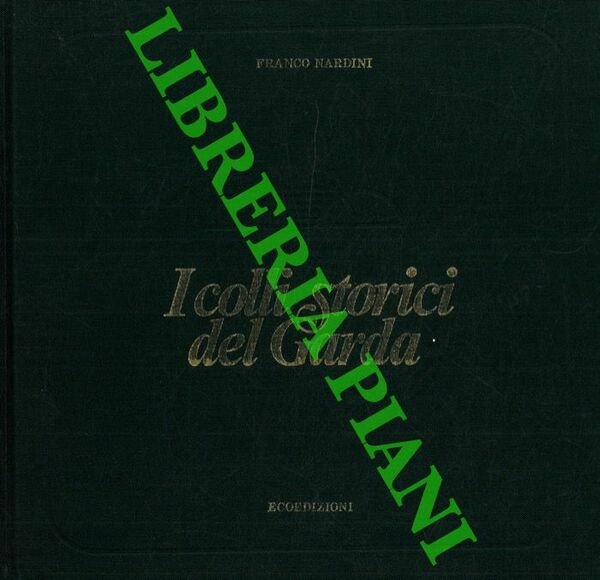 I colli storici del Garda.