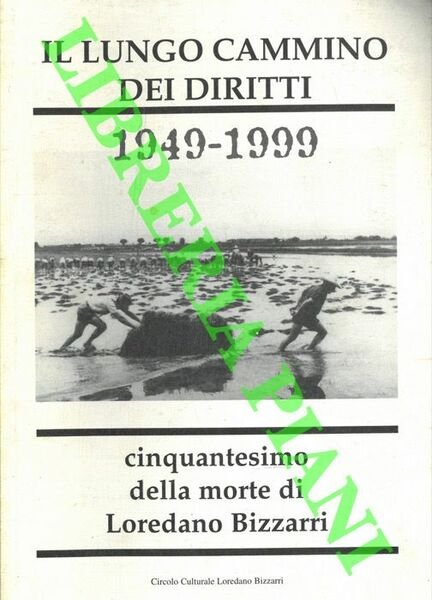Il lungo cammino dei diritti. 1949 - 1999. Cinquantesimo della …