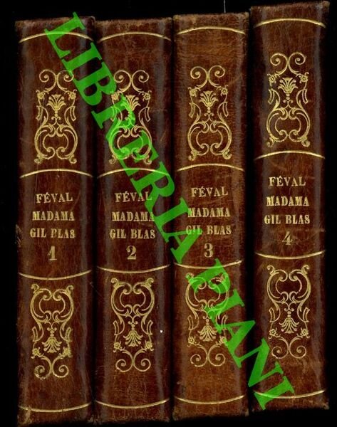 Madama Gil Blas. Memorie e avventure di una donna de' …