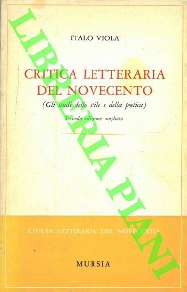 Critica letteraria del Novecento (Gli studi dello stile e della …