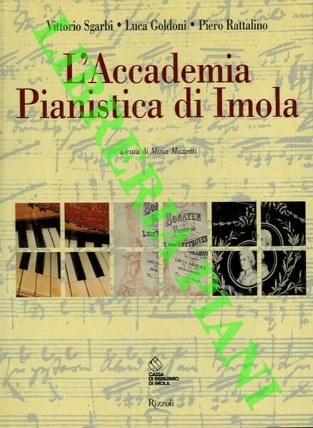 L'Accademia Pianistica di Imola. A cura di Miria Mazzetti.