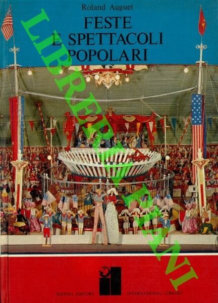 Feste e spettacoli popolari.