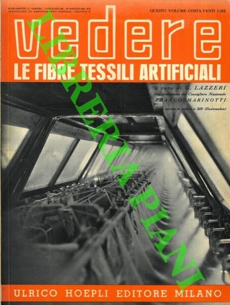 Le fibre tessili artificiali. "Vedere".