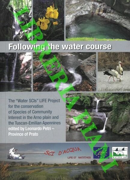 Seguendo il progetto dell'acqua. Il progetto LIFE “SCI d'acqua” per …