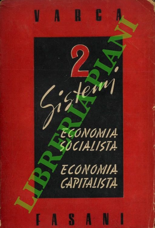 2 sistemi. Economia socialista e economia capitalista.