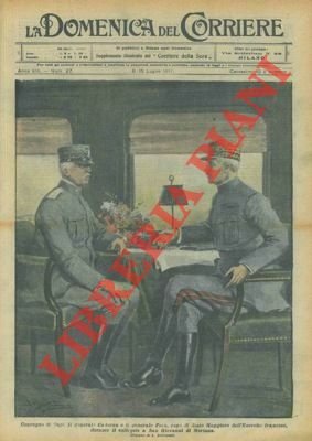 Il Generale Cadorna ed il Gen. Foch durante il colloquio …