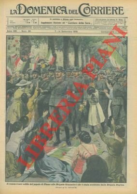 Il saluto del popolo fiumano alla Brigata Granatieri sostituita dalla …