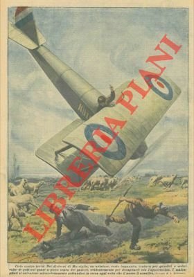 Aviatore impazzito tenta per quindici o sedici volte di gettarsi …