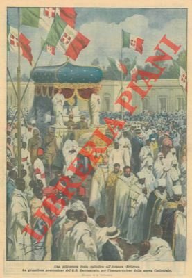 La grandiosa processione del S.S. Sacramento, per l'inaugurazione della nuova Cattedrale, all'Asmara (Eritrea)