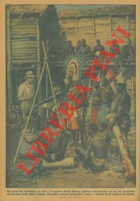 Nel paese dei "cacciatori di teste", il capitano Frank Hurley …