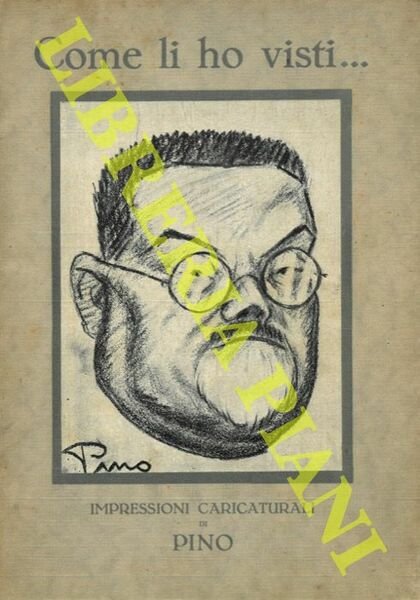 Come li ho visti. Impressioni caricaturali di Pino
